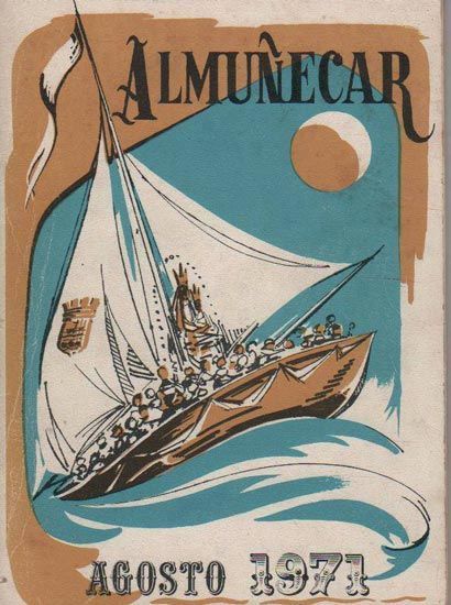 Cartel de la Feria de Almuñécar de 1971 - Tradición marinera y religiosidad se unen en este cartel de las Fiestas de Agosto en Almuñécar.